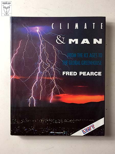 Fred Pearce - Climate & Man
